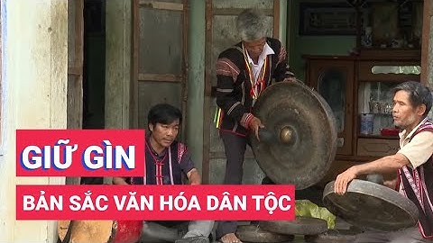 Tâm huyết gìn giữ bản sắc văn hóa dân tộc