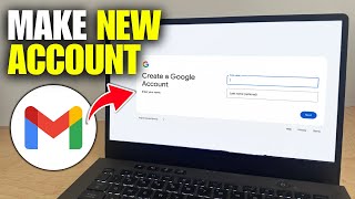 How To Make New Gmail Account (Full Guide)
