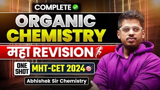 MHTCET 2024Organic  Chemistry || MAHA_मैराथन || By :  Abhishek Sir Chemistry ASC