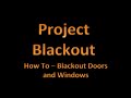 How To Blackout Doors And Windows 