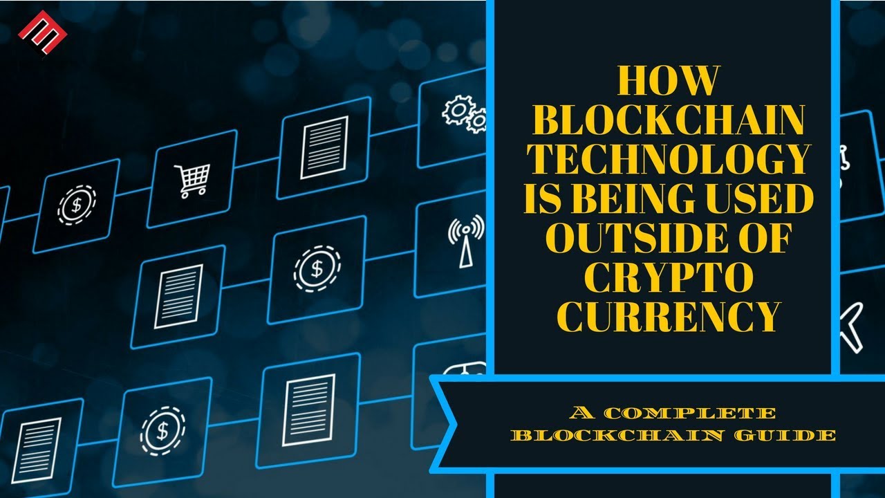 how is blockchain used outside of crypto currency