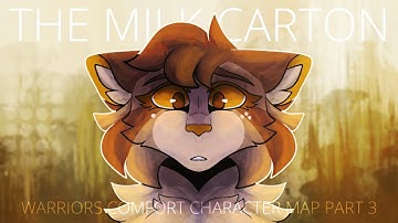 The Milk Carton - Warriors Comfort Character MAP Part 3 [Leafpool]