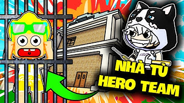 SIRO XÂY DỰNG THÀNH CÔNG NHÀ TÙ SIÊU VỮNG CHẮC CHO LÀNG CỦA HERO TEAM TRONG MINI WORLD