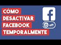 Como Cerrar Facebook Temporalmente | Desactivar Facebook Por Un Tiempo