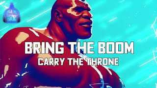 Carry the Throne - Bring the Boom [Lyric Video]