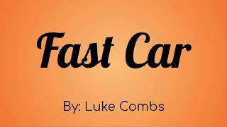 Luck Combs - Fast Car Lyric Video