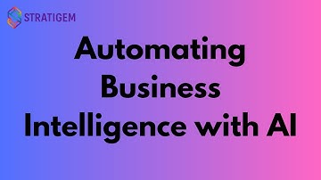 Automating Business Intelligence with AI: From Dashboards to Decisions | Stratigem
