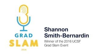 Grad Slam 2016 - Shannon Smith-Bernadin