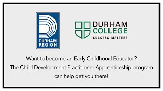 Child Development Practitioner Apprenticeship program at Durham College