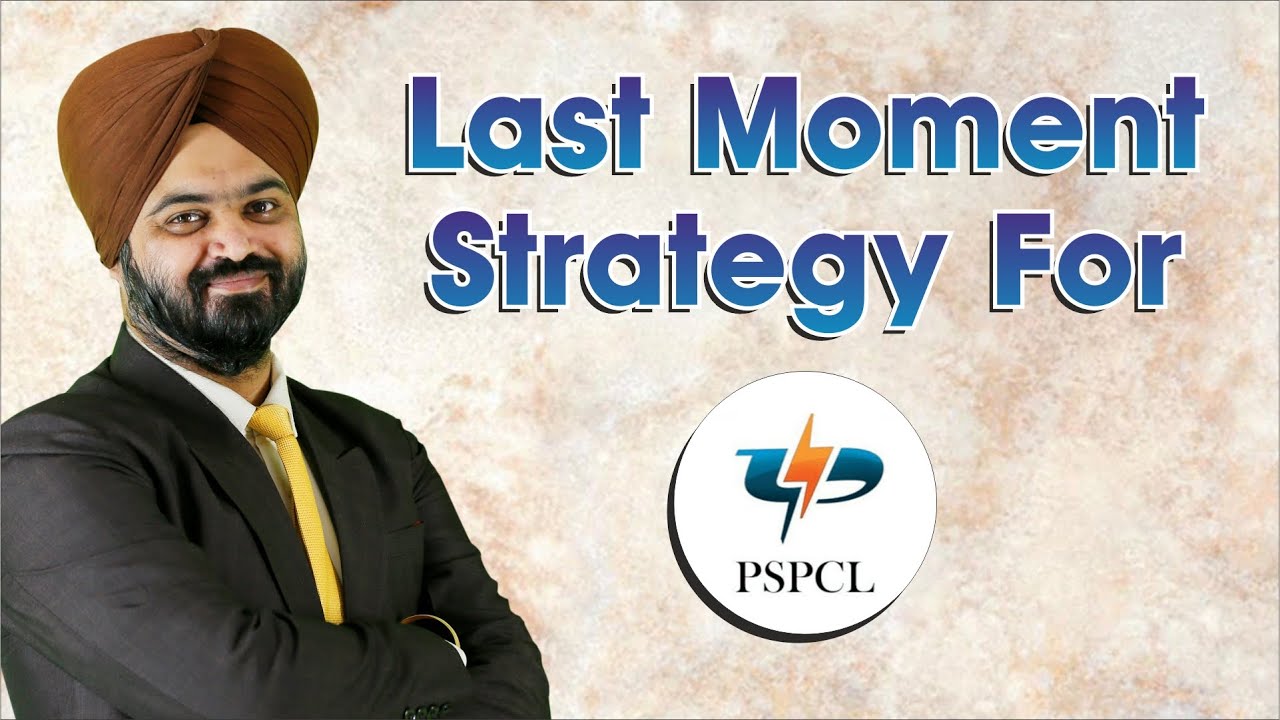 Last Moment Strategy for PSPCL exam.
