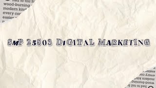 SMP25503 DIGITAL MARKETING REFLECTION VLOG