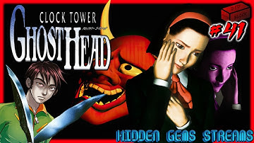 Hidden Gems Streams - Bad Games Block #41: Clock Tower Ghost Head/Clock Tower II The Struggle Within