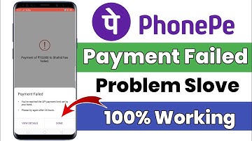 Phone Pe Payment Failed 2025 | How To Solve Phonepe Payment Failed problem 