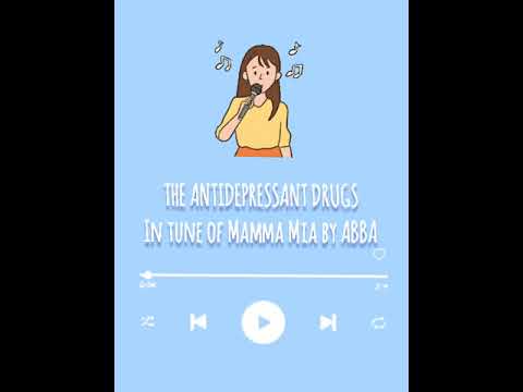 Antidepressant Drugs Song SSRI  TCA   In tune of Mamma Mia by Abba