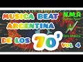 MÚSICA BEAT ARGENTINA DE LOS 70 VOL 4 (2020) MÚSICA N.M.R BUENOS AIRES