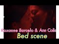 Roxanne barcelo & Ann colis kissing scene l Video clips