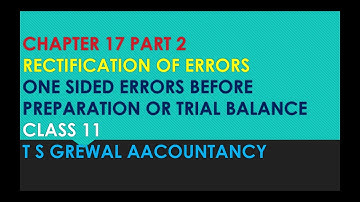 Chapter 17 part 2 | Rectification of errors | one sided error before preparation of Trial Balance
