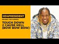 Behind The Scenes Touch Down 2 Cause Hell Bow Bow Bow HD4President mp3