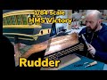 1/84 Scale Model : HMS Victory  : Part 65 : Fitting The Rudder