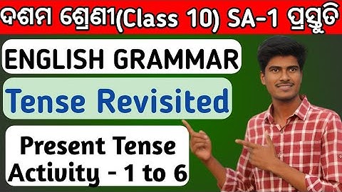 Tense revisited activity 1 to 6 answers class 10 english grammar chapter 1 present tense