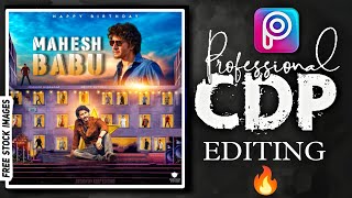 Mahesh Babu Birthday CDP editing in PicsArt App | New cdp editing | happy Birthday Poster Editing 🔥🎉