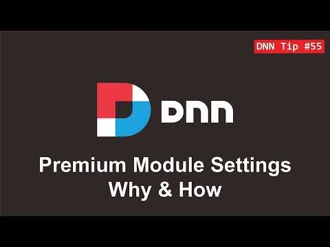 55. Premium Module Settings - Why & How - DNN Tip of The Week