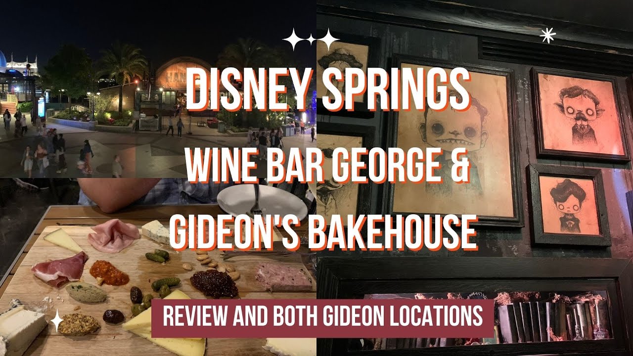 Disney Springs Wine Bar and Gideon Bakehouse locations YouTube