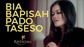 Rhenima - Bia Bapisah Pado Taseso (Official Music Video)