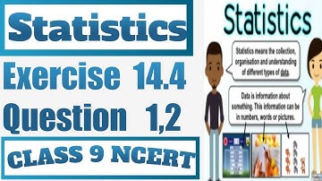 Class 9 Maths | Chapter 14 | Exercise 14.4 Question 1,2 In Hindi | Statistics | NCERT