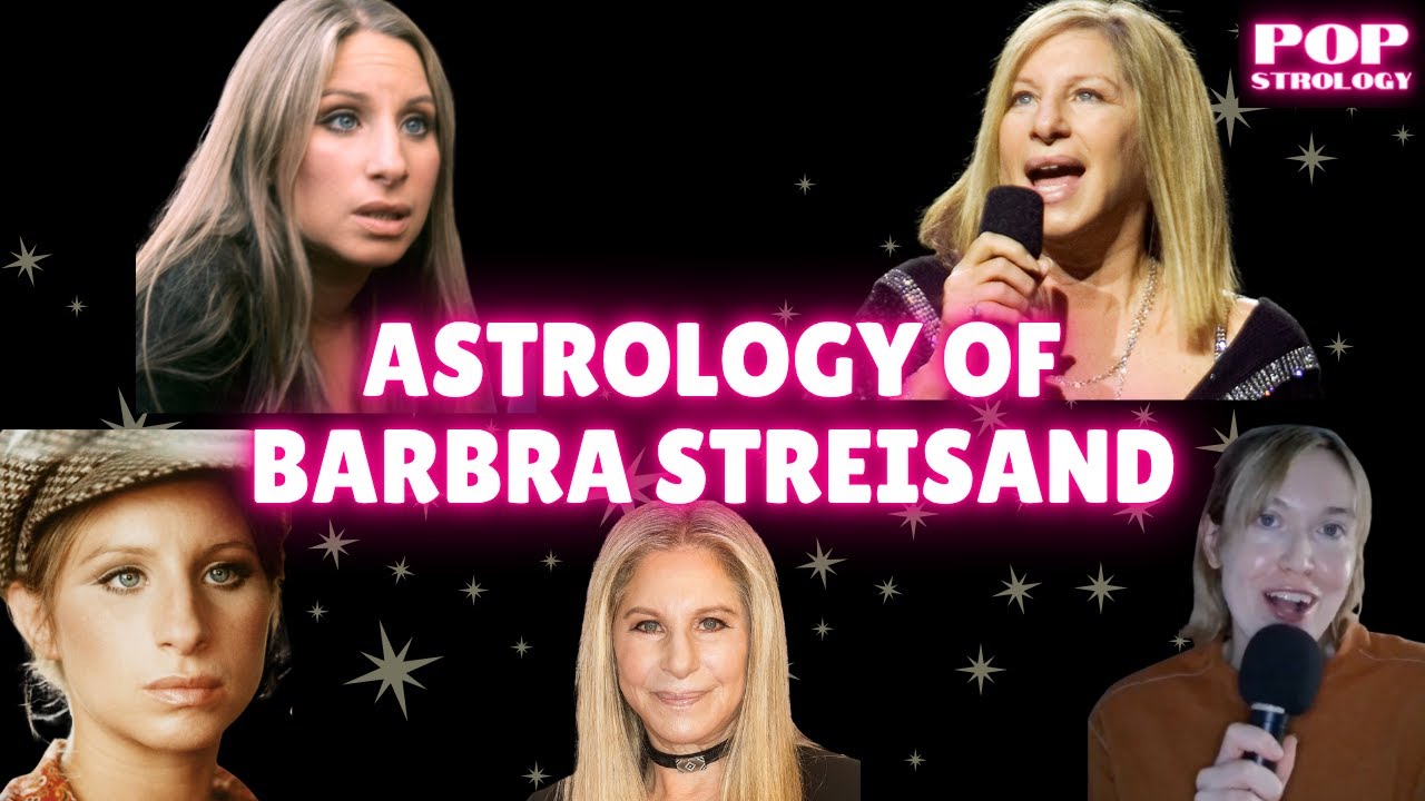 Astrology of Barbra Streisand