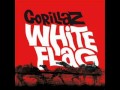 Gorillaz white flag slowed and wrecked by DJ WreckAlot