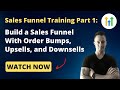 How To Build a GoHighLevel Sales Funnel Part 1 ✅ With Order Bumps, Upsells, and Downsells