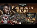 Forbidden Stars: 40K [AJ's Tabletime!]