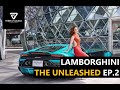 Lamborghini: The Unleashed EP.2 | แม่ชมขอรีวิว Lamborghini Huracán EVO ของพ่อน็อต