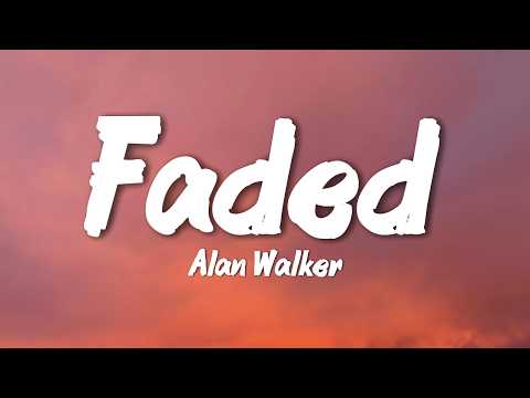 Alan Walker - Faded (Lyrics)