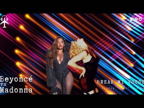 Beyoncé vs Madonna - BREAK MY Vogue (FlyBoy SOUL Mashup) - YouTube