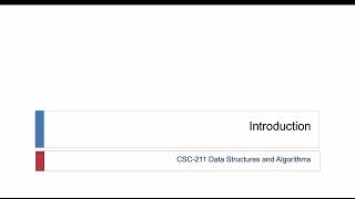 1. Introduction - What are Data Structures | CSC211 - Data Structures and Algorithms