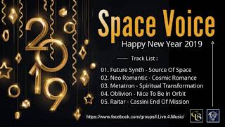 Space Voice - Happy New Year Project by: Space Intruder edit.2k18/2k19