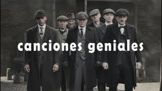 canciones que te dan ganas de ser como Peaky Blinders | musica para caballeros