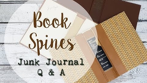 How To Reinforce A Book Spine To Make Junk Journals