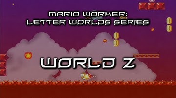Mario Worker: Letter Worlds Series - World Z