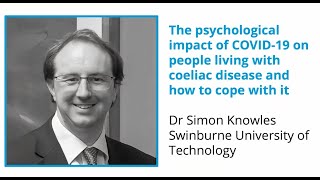 The psychological impact of COVID-19 on people living with coeliac disease and how to cope with it.