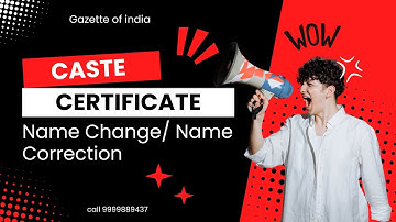 Cast Certificate Name Correction | father name change in caste certificate | Gazette of india