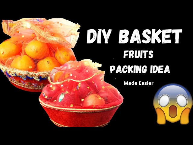 शादी के लिए फलो की करे खूबसूरत पैकिग Fruits Packing | Wedding Basket / Gift Baskets/Wedding Packing