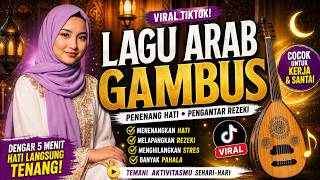 99% Orang Ketagihan! Lagu Gambus Arab Terbaru 2026 🌙 Full Album Viral TikTok