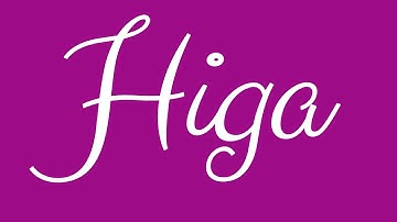 Learn how to Sign the Name Higa Stylishly in Cursive Writing