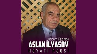 Heyati Rəqsi (feat. İntiqam Kazımov) - Aslan İlyasov