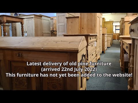 Delivery Of Old Pine Furniture (Arrived 22ndJuly 2022) @Pinefinders Old Pine Furniture Warehouse