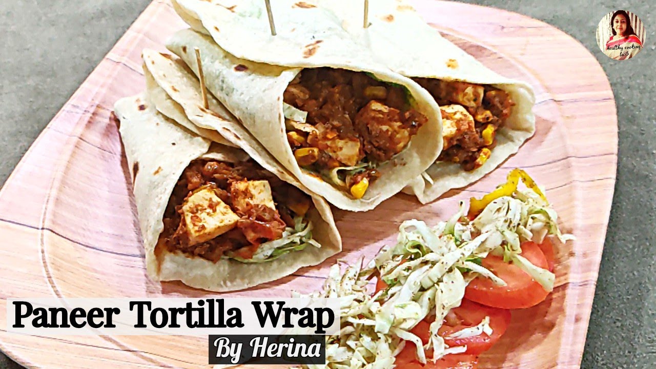 Tortilla Wrap Hack with Paneer Wrap | Paneer Wrap | Tortilla Wrap | Homemade Tortilla Wrap Recipe