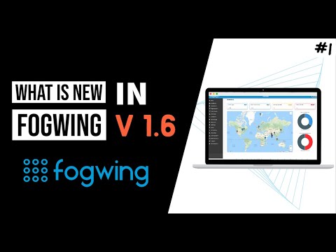 Part 1: What is new in Fogwing IIoT Platform